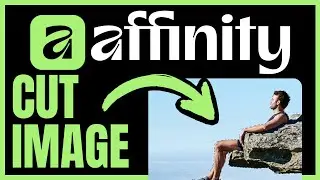 How To CUT IMAGE In Affinity Designer (QUICK & EASY) 2026