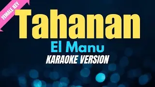 TAHANAN - El Manu/FEMALEKEY (KARAOKE VERSION)