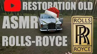 Restoration ASMR old ROLLS-ROYCE 1963 || I found it in the forest and restored it in ASMR STYLE 