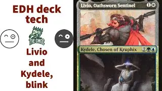 EDH deck tech for Livio, Oathsworn Sentinel and Kydele, Chosen of Kruphix.