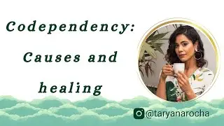 Codependency: what causes it and how to heal
