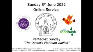 Alloway Parish Church Online Service - Sunday, 5th June 2022 (The Queen's Platinum Jubilee)