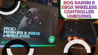 ROG Raikiri II Xbox Wireless Controller Opening/First Impressions
