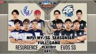 Mobile Legends MPL MY/SG Season 6 | Playoff Day 1 | EVOS SG Vs RSG | Full Game | #mobilelegends