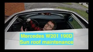 Старинный автомобиль Олафа. Ремонт. Mercedes W201 190D. Небольшой ремонт люка в крыше. Простое обслуживание.