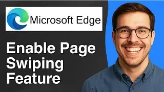 Enable page swiping feature on Microsoft Edge [2025 Easy Guide]