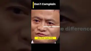 Don't Complain   #Motivational #mindset  #SuccessMindset #youtubeshorts #lifechanging
