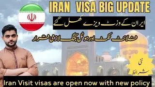 Iran visit visas are open now&hellip;Iran visa big update & new policy for iran tourist visa