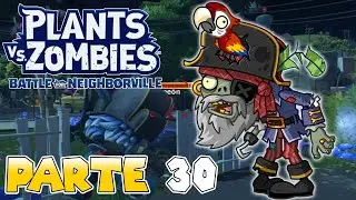¡FRANCOTIRADOR LEGENDARIO ZOMBIE! | PARTE #30 | PLANTS VS ZOMBIES: BATTLE FOR NEIGHBORVILLE