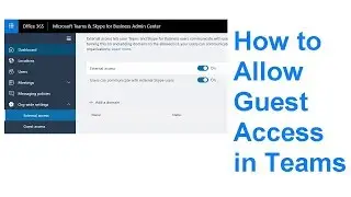 How to Allow Guest Access in Teams