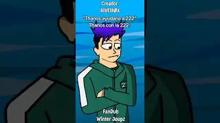 Thanos ignora a 222 - Fandub Espa&ntilde;ol Latino [ Juego del Calamar Animatic ] #fandub #shorts