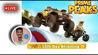🤘🏻🤙🏻Enjoying Prime Peaks Game, 15th Day Live Streaming.