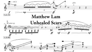 Matthew Lam - Unhealed Scars for violin and fixed media (2025) [SCORE]