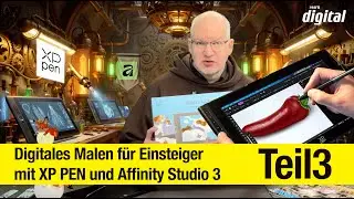 Digitales Malen lernen mit Affinity Studio und XP Pen - Für Einsteiger - Teil 3