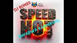 DJ BONES BWABWA KANNAVAL - SPEED HOT RIDDIM 2025