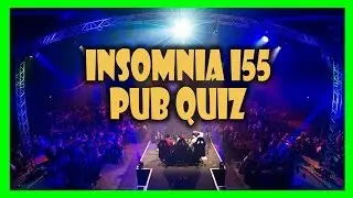 Multiplay Insomnia i55 Pub Quiz Compilation Video!