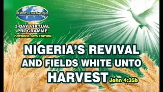 NIGERIA'S REVIVAL AND FIELDS WHITE UNTO HARVEST DAY 2