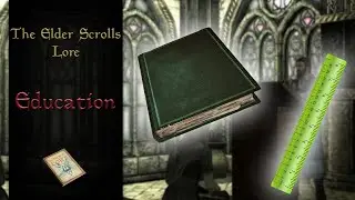 Образование в Тамриэле &mdash; The Elder Scrolls Lore