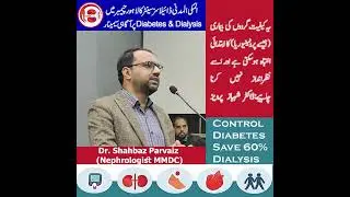 Kidney Failure, Causes & Remedies by Dr. Shahbaz Nephrologist