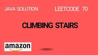 Climbing Stairs - Leetcode 70 - Java