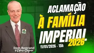 9&ordm; Aclama&ccedil;&atilde;o &agrave; Fam&iacute;lia Imperial do Brazil 2026 - Lealdade a Dom Bertrand