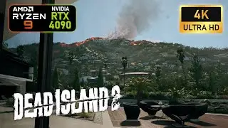 Dead Island 2  | 4K | Ultra settings | RTX 4090 | R9 7950x