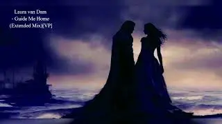 Laura van Dam - Guide Me Home (Extended Mix)[VP]