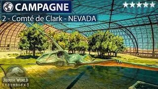 Comté de Clark - NEVADA (5 ★) | CAMPAGNE : ÉP.2 | JURASSIC WORLD EVOLUTION 3