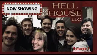 Hell House LLC (Episode1)