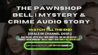 The Pawnshop Bell | Mystery & Crime Audio Story 🔍