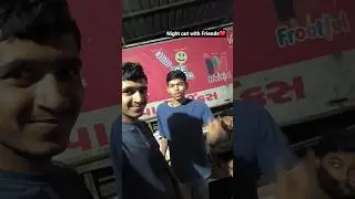 Night out with Friends❤️ #youtube #youtubeshorts #explorepage #peak #male #content #ompanchal