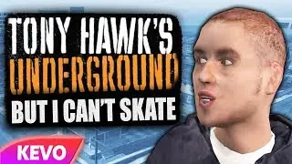 Tony Hawk's Underground but I can't skate