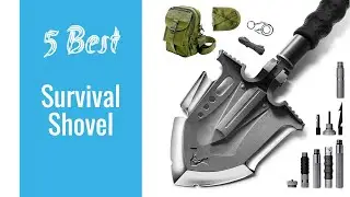 Best Survival Shovel - Top Survival Shovel Reviews