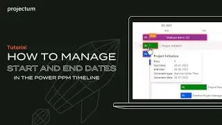 How to manage start and end dates in the Power PPM timeline