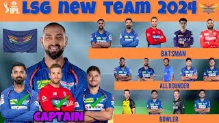 IPL 2024 | Lucknow Super Giants Team Full Squad | LSG Full Squad 2024 | LSG New Players List 2024
