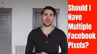 Should I Have Multiple Facebook Pixels? Here's When You Should