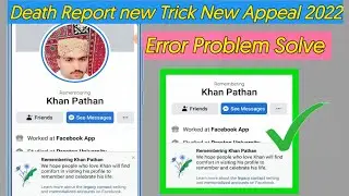 Facebook Death Report New Trick 2022|Death Report New Trick|Memorlize Death Report 2022