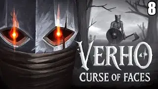 8 Verho - Curse of Faces \ Верхо - проклятие Лиц (мрачная RPG в духе King&rsquo;s Field)