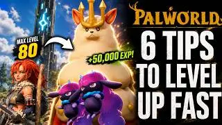 Palworld 1.0 - 6 Leveling Tips I Wish I Knew Earlier (Reach Level 80 Fast)