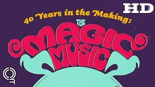 40 Years In The Making: The Magic Music Movie | 2018 Official Movie Trailer