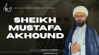 Sheikh Mustafa Akhound | Majlis | Night 8 Rabi-ul-Akher 1447 AH | HIC