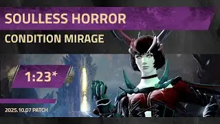 [CnD and friends] Soulless Horror 1:23* - Mirage