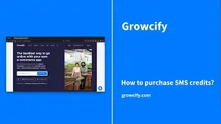Growcify: How to purchase SMS credits?