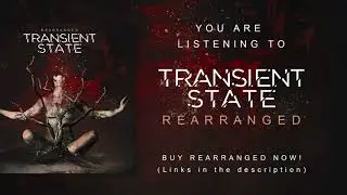 Transient State - REARRANGED (Full Album Stream)