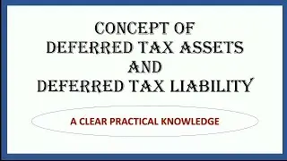 Deferred Tax Assets and Deferred Tax Liability