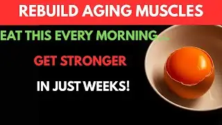 Doctors Reveal: The #1 Food to Stop Age-Related Muscle Loss (New Research)