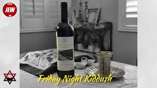 How to Jew Friday Night Kiddush