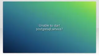 Unable to start postgresql.service?