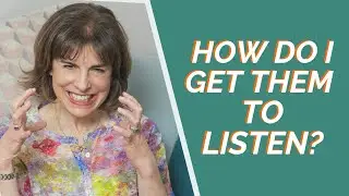 Get your kids to listen!