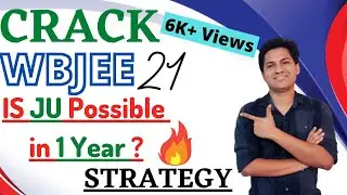 How to crack WBJEE 2021 | BEST STRATEGY EXPLAINED BY IITian 🔥🔥